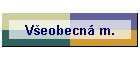 Všeobecná m.