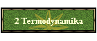 2 Termodynamika