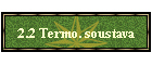 2.2 Termo. soustava