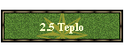2.5 Teplo