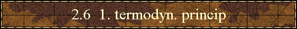 2.6  1. termodyn. princip
