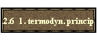 2.6  1. termodyn. princip