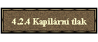 4.2.4 Kapilrn tlak