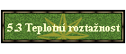 5.3 Teplotn roztanost