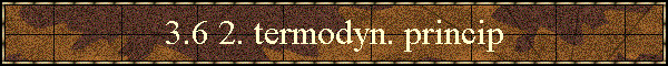 3.6 2. termodyn. princip