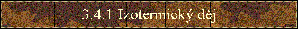 3.4.1 Izotermick dj