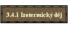 3.4.1 Izotermick dj