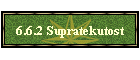 6.6.2 Supratekutost