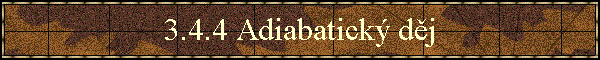 3.4.4 Adiabatick dj
