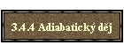 3.4.4 Adiabatick dj