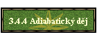 3.4.4 Adiabatick dj